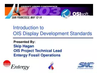 Introduction to OIS Display Development Standards