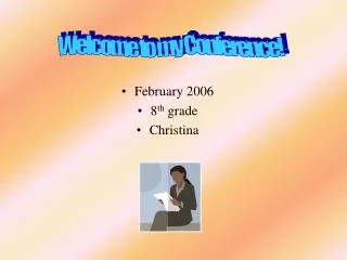 February 2006 8 th grade Christina
