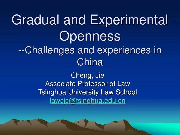 gradual and experimental openness challenges and experiences in china