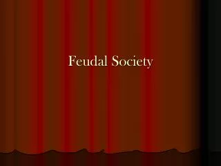 Feudal Society