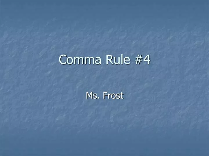 comma rule 4