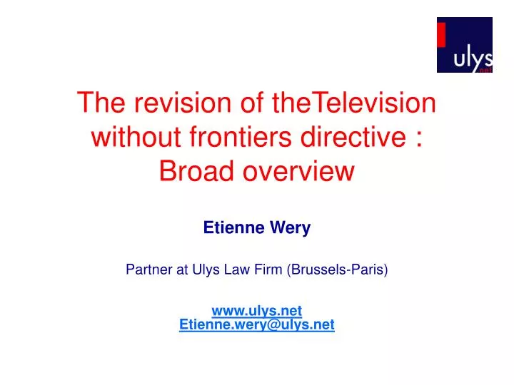 the revision of thetelevision without frontiers directive broad overview