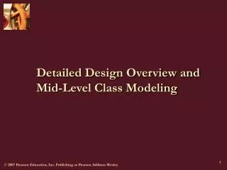 Detailed Design Overview and Mid-Level Class Modeling