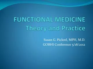 FUNCTIONAL MEDICINE Theory and Practice