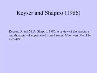Keyser and Shapiro (1986)