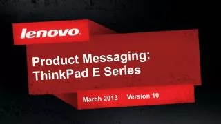 Product Messaging: ThinkPad E Series