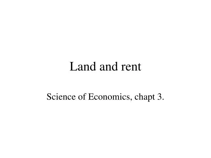 land and rent