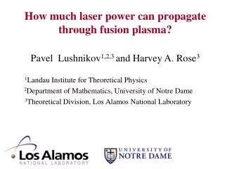 How much laser power can propagate through fusion plasma?