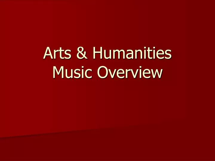 arts humanities music overview