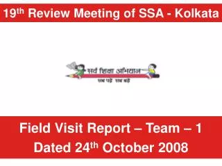19 th Review Meeting of SSA - Kolkata