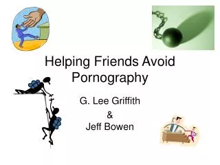 Helping Friends Avoid Pornography