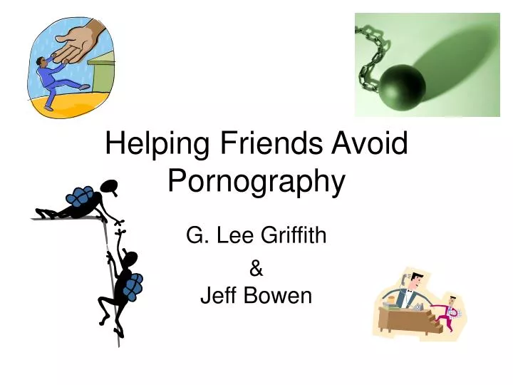 helping friends avoid pornography