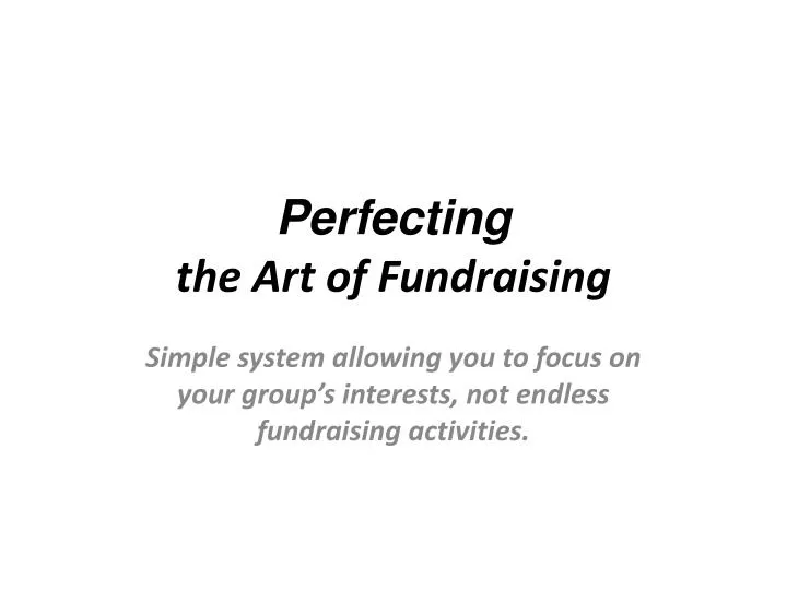 perfecting the art of fundraising