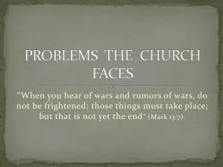 PROBLEMS THE CHURCH FACES