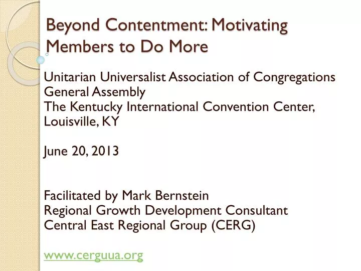 beyond contentment motivating members to do more