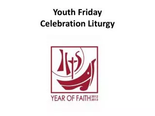 Youth Friday Celebration Liturgy