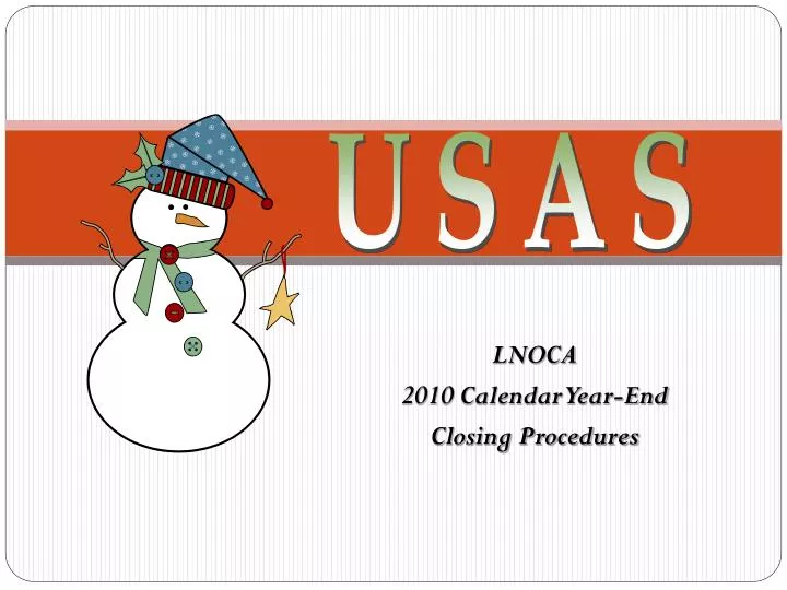 lnoca 2010 calendar year end closing procedures