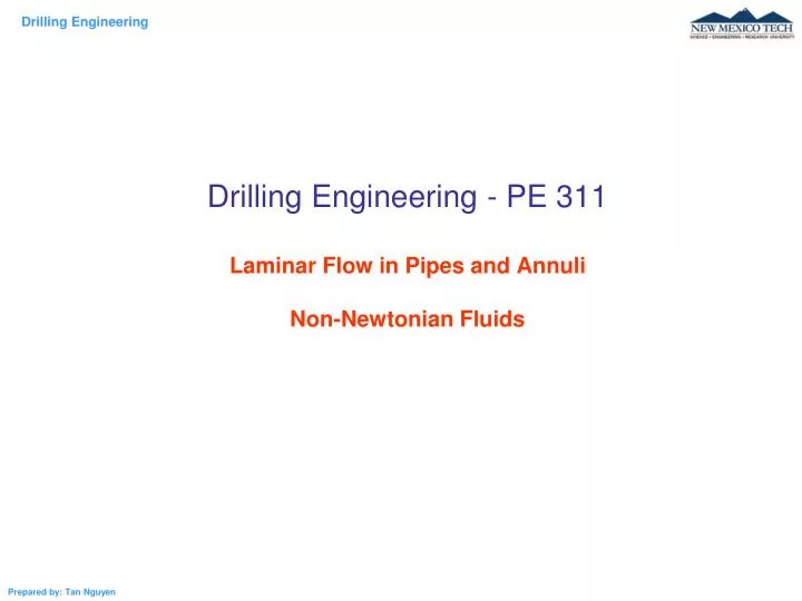 drilling engineering pe 311 laminar flow in pipes and annuli non newtonian fluids