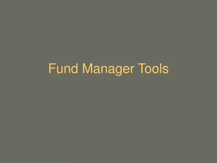 fund manager tools