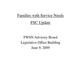 Families with Service Needs FSC Update
