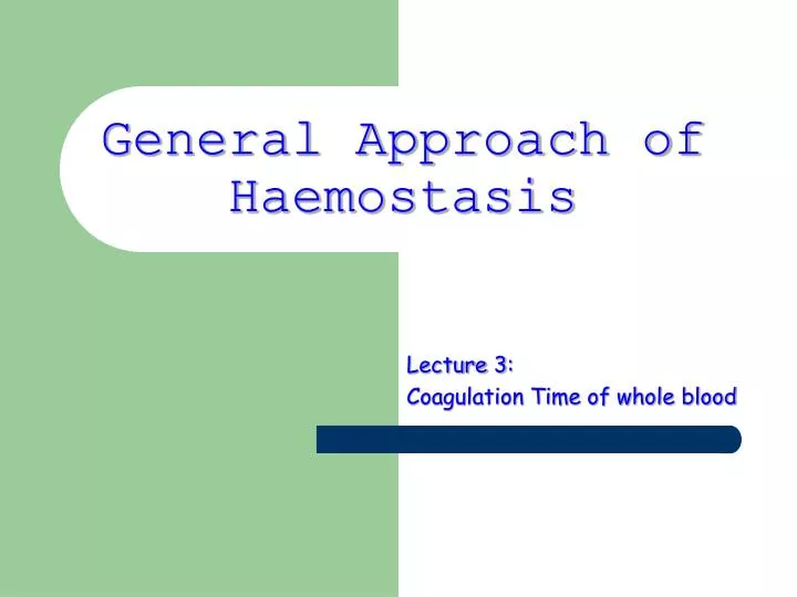 general approach of haemostasis