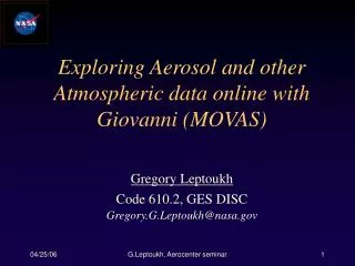 Exploring Aerosol and other Atmospheric data online with Giovanni (MOVAS)