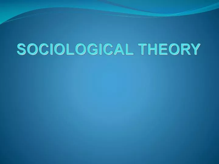 sociological theory