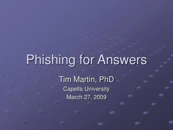 phishing for answers