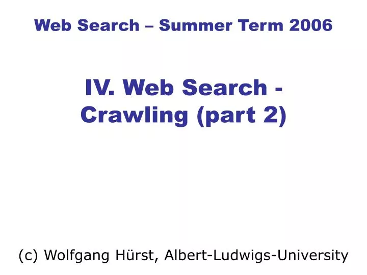 web search summer term 2006 iv web search crawling part 2