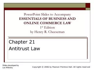 PowerPoint Slides to Accompany ESSENTIALS OF BUSINESS AND ONLINE COMMERCE LAW 1 st Edition by Henry R. Cheeseman