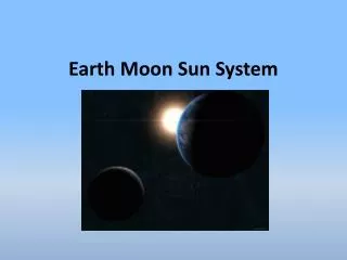 Earth Moon Sun System