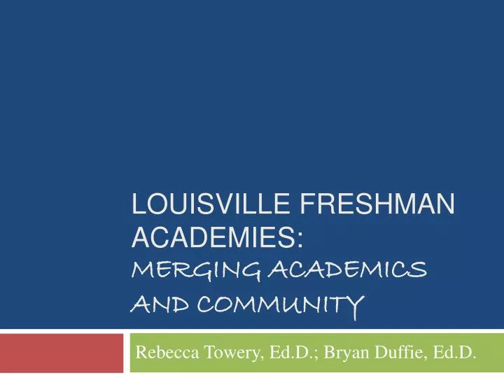 louisville freshman academies merging academics and community