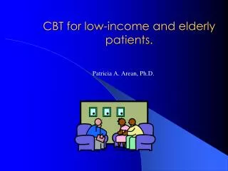 CBT for low-income and elderly patients.