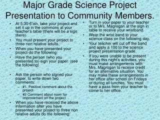 Major Grade Science Project Presentation to Community Members.