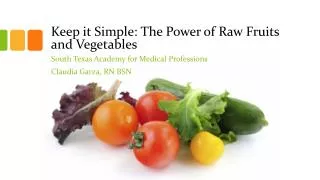 Keep it Simple: The Power of Raw Fruits and Vegetables