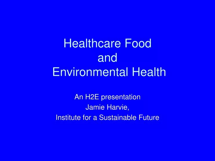 healthcare food and environmental health