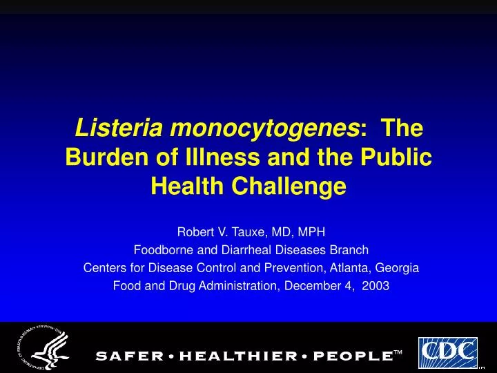 listeria monocytogenes the burden of illness and the public health challenge