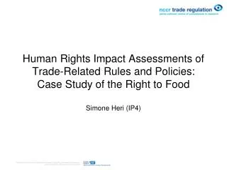 Human Rights Impact Assessments of Trade-Related Rules and Policies: Case Study of the Right to Food