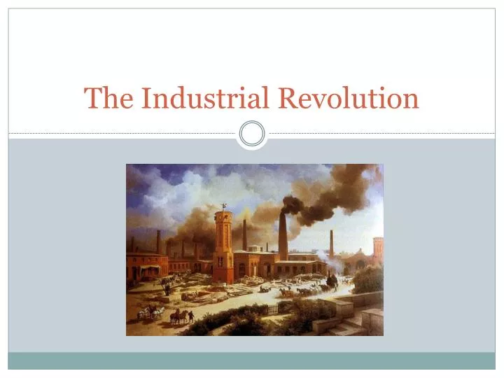 the industrial revolution