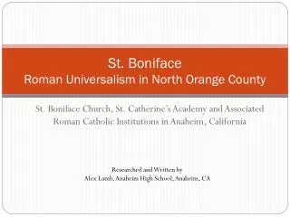 St. Boniface Roman Universalism in North Orange County