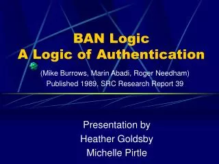BAN Logic A Logic of Authentication
