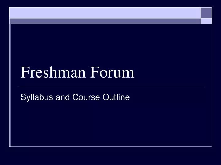 freshman forum