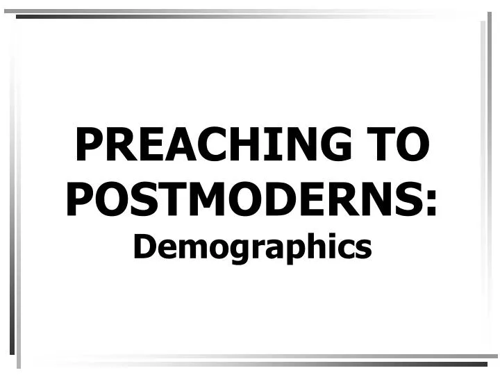 preaching to postmoderns demographics