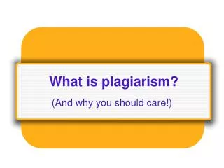 What is plagiarism?