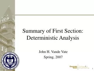Summary of First Section: Deterministic Analysis