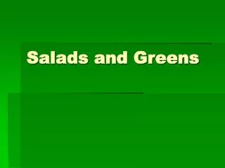 Salads and Greens
