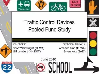Traffic Control Devices Pooled Fund Study