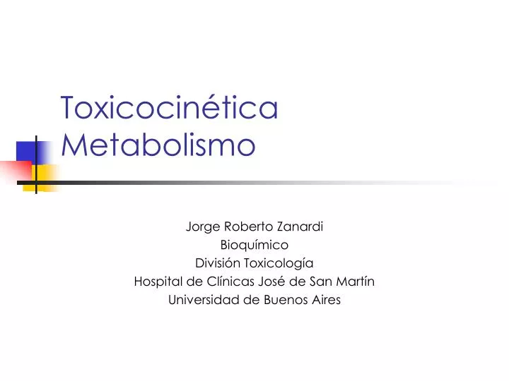 toxicocin tica metabolismo