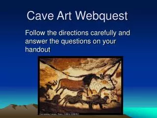 Cave Art Webquest