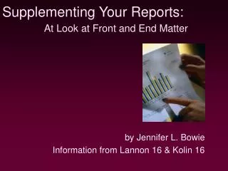 Supplementing Your Reports: